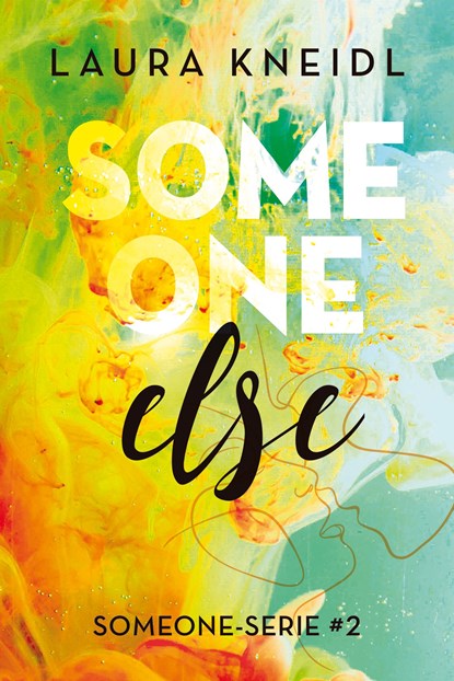 Someone else, Laura Kneidl - Ebook - 9789020549102