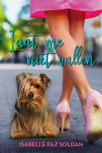 Laat me niet vallen!, Isabelle Paz Soldan - Ebook - 9789020549362