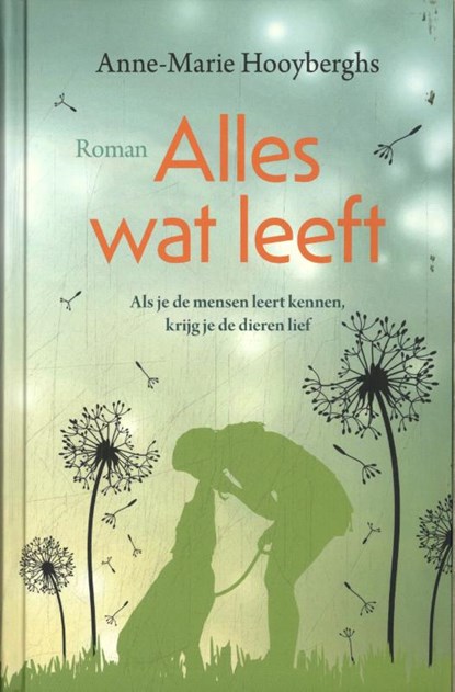 Alles wat leeft, Anne-Marie Hooyberghs - Gebonden - 9789020550078