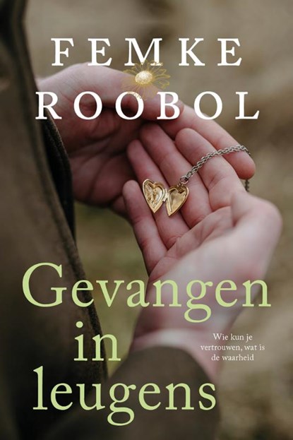 Gevangen in leugens, Femke Roobol - Paperback - 9789020550214