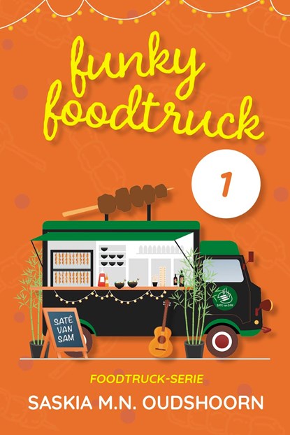 Funky Foodtruck 1, Saskia M.N. Oudshoorn - Ebook - 9789020550481