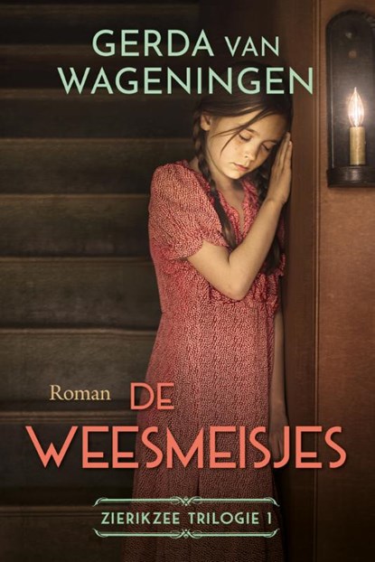 De weesmeisjes, Gerda van Wageningen - Gebonden - 9789020551211