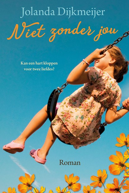 Niet zonder jou, Jolanda Dijkmeijer - Ebook - 9789020551471