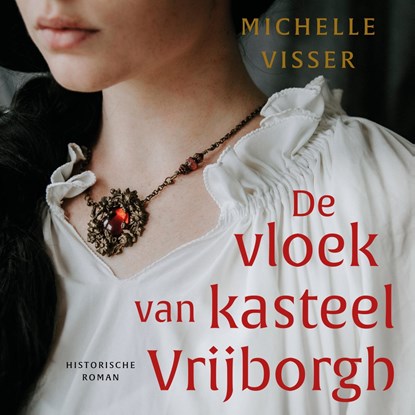 De vloek van kasteel Vrijborgh, Michelle Visser - Luisterboek MP3 - 9789020551631