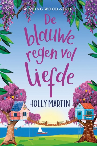 De blauweregen vol liefde, Holly Martin - Paperback - 9789020551747