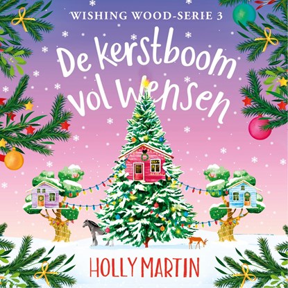 De kerstboom vol wensen, Holly Martin - Luisterboek MP3 - 9789020551792