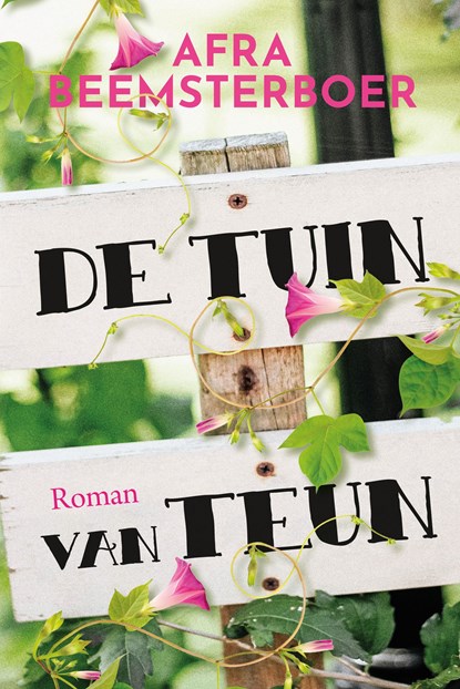 De tuin van Teun, Afra Beemsterboer - Ebook - 9789020552584