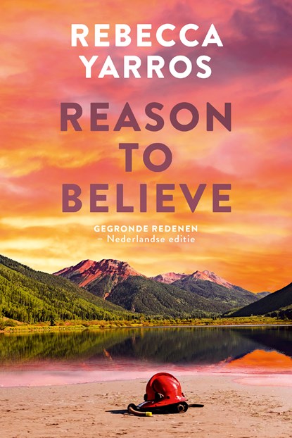 Reason to believe, Rebecca Yarros - Paperback - 9789020553123