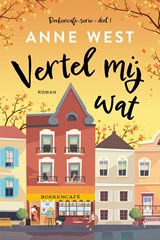 Vertel mij wat - Anne West - 9789020553406