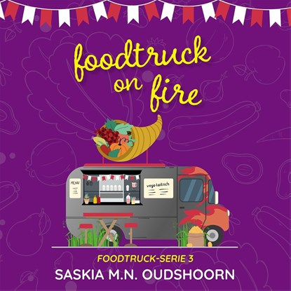 Foodtruck on Fire, Saskia M.N. Oudshoorn - Luisterboek MP3 - 9789020553666