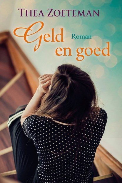 Geld en goed, Thea Zoeteman - Ebook - 9789020553994