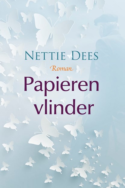 Papieren vlinder, Nettie Dees - Gebonden - 9789020554014