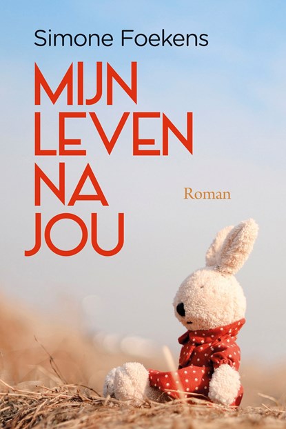 Mijn leven na jou, Simone Foekens - Ebook - 9789020554892