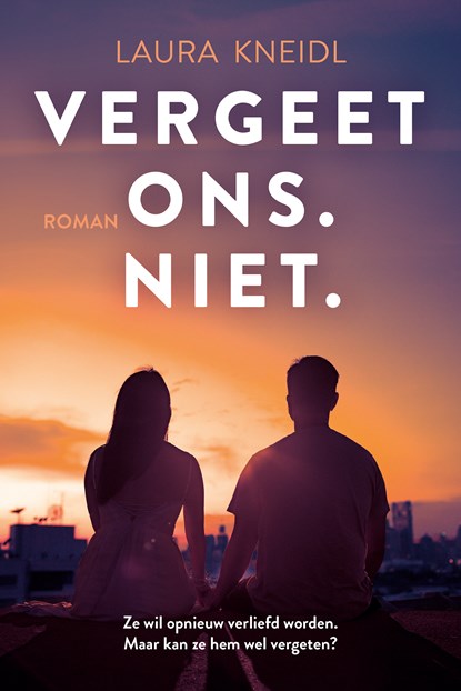 Vergeet ons. Niet., Laura Kneidl - Paperback - 9789020555004