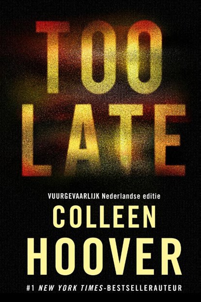 Too late, Colleen Hoover - Gebonden - 9789020555134