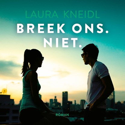 Breek ons. Niet., Laura Kneidl - Luisterboek MP3 - 9789020555189