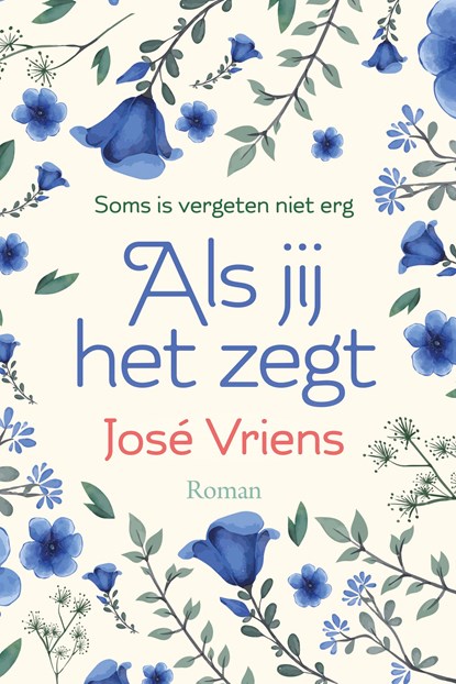 Als jij het zegt, José Vriens - Ebook - 9789020555202