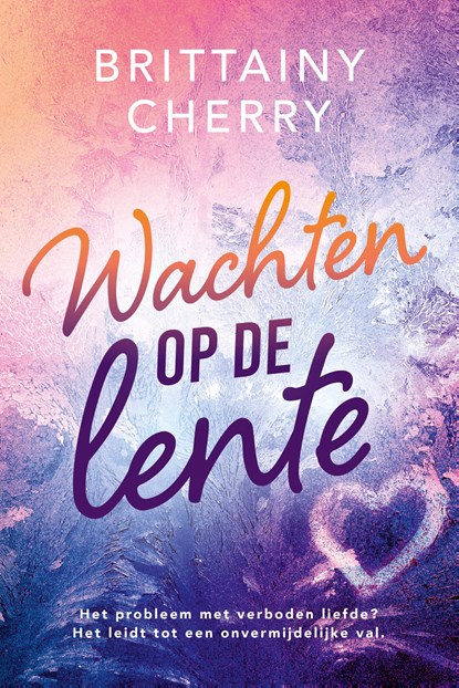 Wachten op de lente, Brittainy C. Cherry - Paperback - 9789020555257