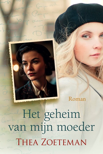 Het geheim van mijn moeder, Thea Zoeteman - Ebook - 9789020555318