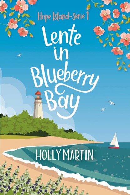 Lente in Blueberry Bay, Holly Martin - Paperback - 9789020555691