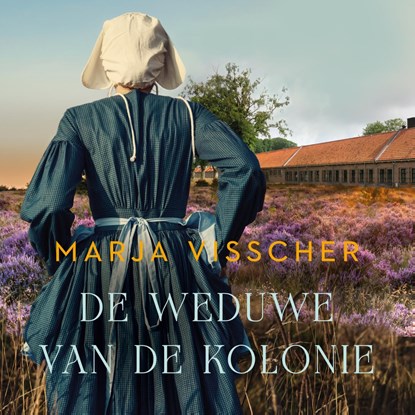 De weduwe van de kolonie, Marja Visscher - Luisterboek MP3 - 9789020556322