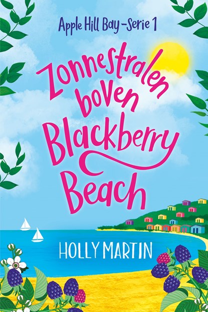 Zonnestralen boven Blackberry Beach, Holly Martin - Ebook - 9789020557138
