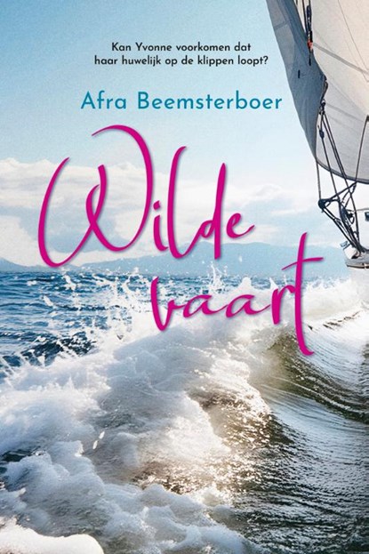 Wilde vaart, Afra Beemsterboer - Gebonden - 9789020557343