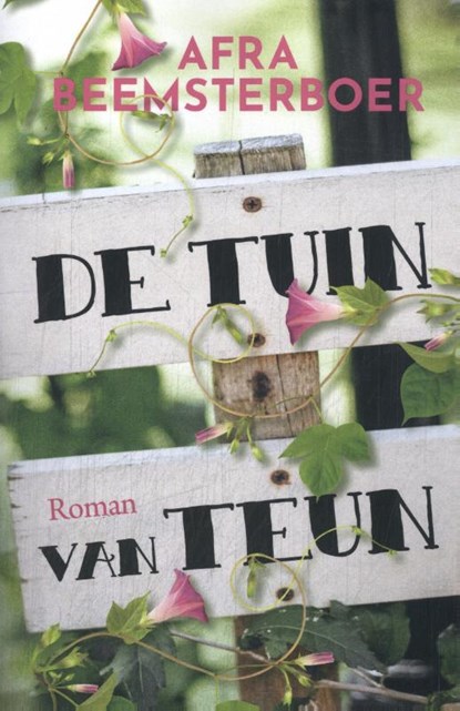 De tuin van Teun, Afra Beemsterboer - Paperback - 9789020558081