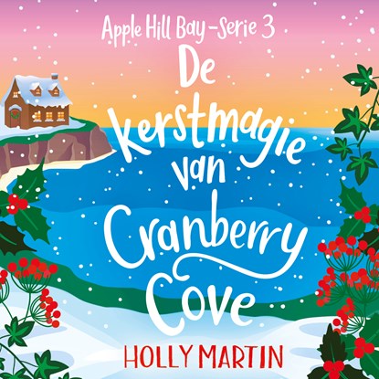 De kerstmagie van Cranberry Cove, Holly Martin - Luisterboek MP3 - 9789020558289