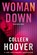 Woman down, Colleen Hoover - Paperback - 9789020559712