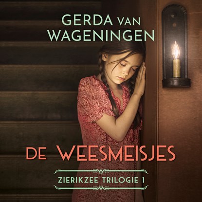 De weesmeisjes, Gerda van Wageningen - Luisterboek MP3 - 9789020560800