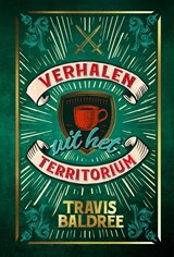 Verhalen uit het Territorium - Travis Baldree - 9789020562927