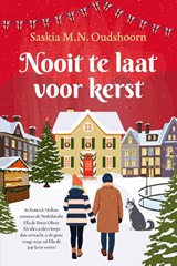 Nooit te laat voor kerst - Saskia M.N. Oudshoorn - 9789020563085