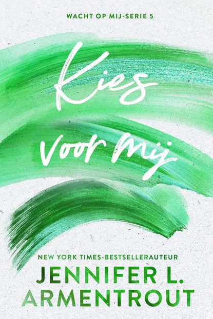 Kies voor mij, Jennifer L. Armentrout - Paperback - 9789020563962
