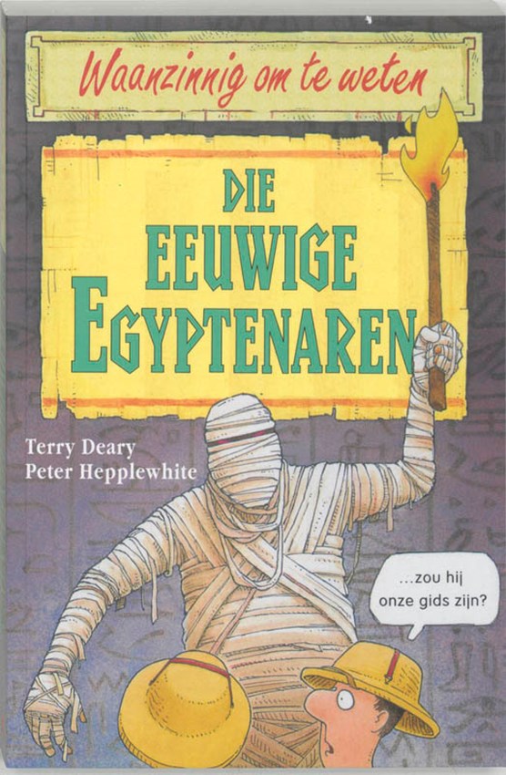 Waanzinnig om te weten Die eeuwige Egyptenaren