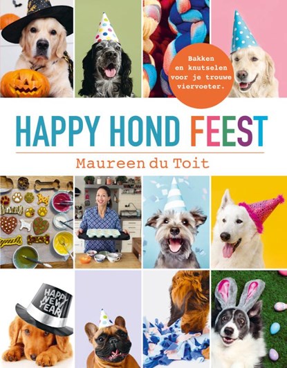 HAPPY HOND FEEST, Maureen du Toit - Paperback - 9789020608007