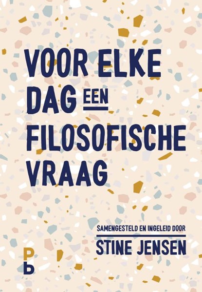 Voor elke dag een filosofische vraag, Stine Jensen - Gebonden - 9789020608182