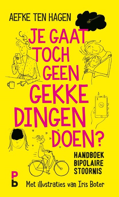 Je gaat toch geen gekke dingen doen?, Aefke ten Hagen - Paperback - 9789020608403