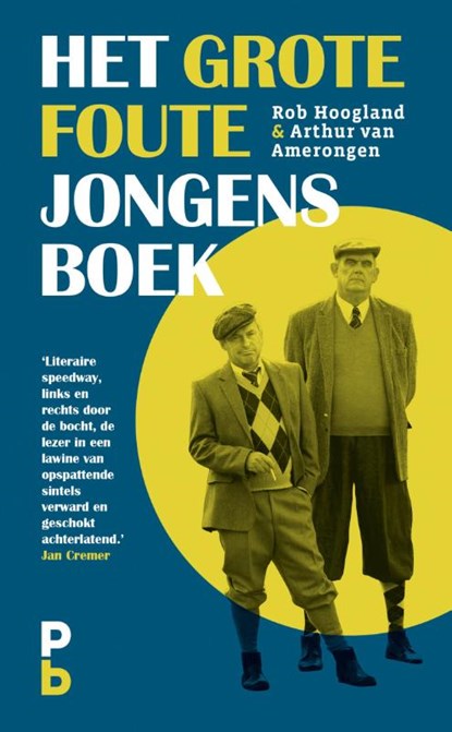 Het Grote Foute Jongens Boek, Rob Hoogland ; Arthur van Amerongen - Gebonden - 9789020608465