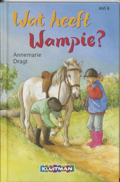 Wat heeft Wampie?, DRAGT, Annemarie - Gebonden - 9789020617023