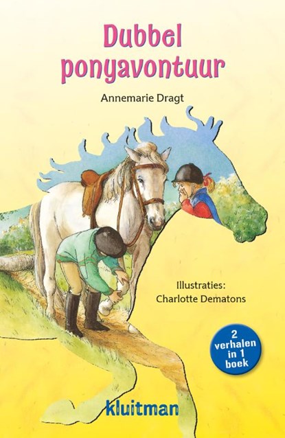 Dubbel ponyavontuur 2-in-1, Annemarie Dragt - Gebonden - 9789020617511