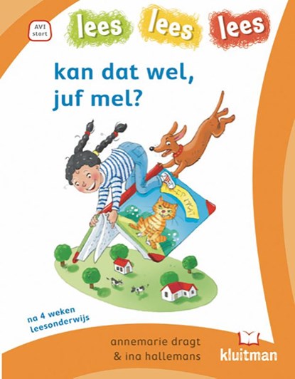kan dat wel, juf mel?, Annemarie Dragt - Gebonden - 9789020618556