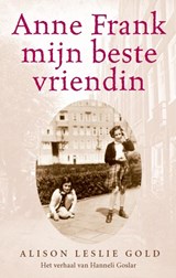 Anne Frank, mijn beste vriendin - Alison Leslie Gold - 9789020621099