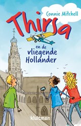 Thirsa en de vliegende Hollander - Connie Mitchell - 9789020622775