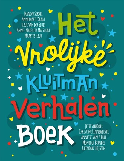 Het vrolijke Kluitman verhalen boek, Christine Linneweever ; Jette Schröder ; Manon Sikkel - Gebonden - 9789020623185