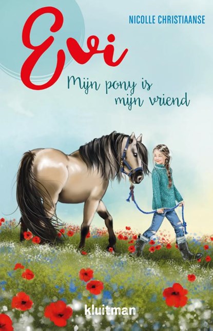 Evi. Mijn pony is mijn vriend, Nicolle Christiaanse - Gebonden - 9789020623727