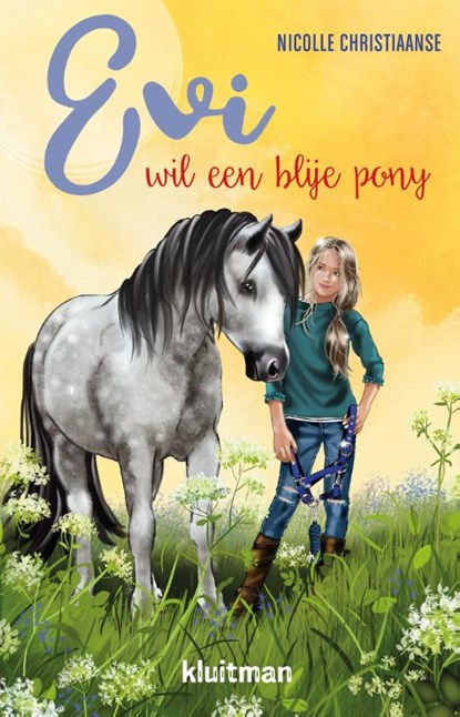 Evi wil een blije pony, Nicolle Christiaanse - Gebonden - 9789020623741