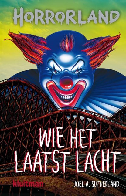 Wie het laatst lacht, Joel A. Sutherland - Gebonden - 9789020623932