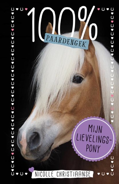 Mijn lievelingspony, Nicolle Christiaanse - Gebonden - 9789020624892