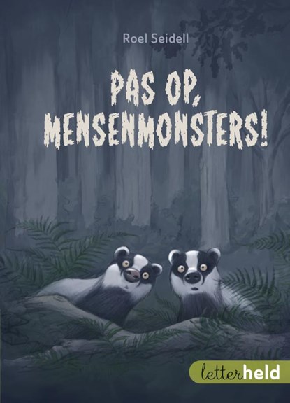 Pas op, mensenmonsters!, Roel Seidell - Gebonden - 9789020626124
